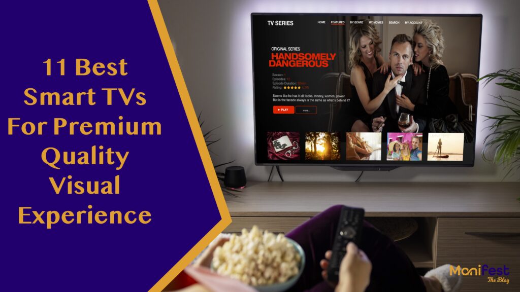 Best Smart TVs for Premium Quality Visual Experience